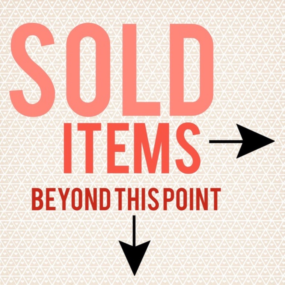 Sold items beyond this point